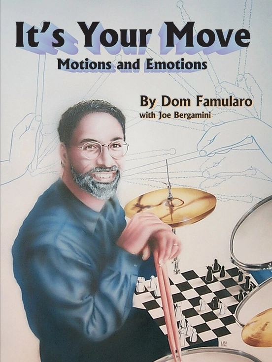 It\'s Your Move: Motions and Emotions - Famularo/Bergamini - Drum Set - Book