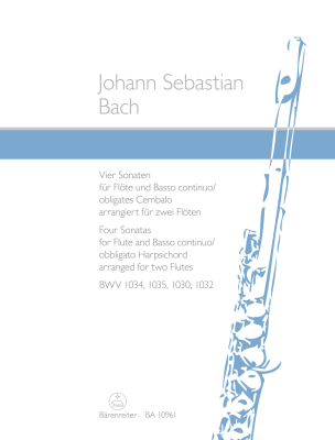 Baerenreiter Verlag - Four Sonatas for Flute and Basso continuo / obbligato Harpsichord BWV 1034, 1035, 1030, 1032 arranged for two Flutes - Bach/Ambach - Flute Duet - Book