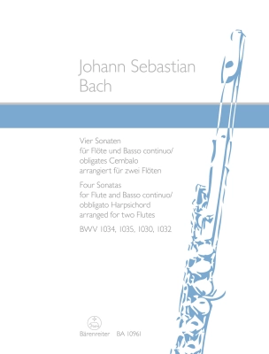 Baerenreiter Verlag - Four Sonatas for Flute and Basso continuo / obbligato Harpsichord BWV 1034, 1035, 1030, 1032 arranged for two Flutes - Bach/Ambach - Flute Duet - Book