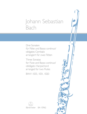 Baerenreiter Verlag - Three Sonatas for Flute and Basso continuo / obbligato Harpsichord BWV 1033, 1031, 1020 arranged for two Flutes - BookBach/Ambach - Flute Duet