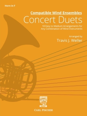 Carl Fischer - Compatible Wind Ensembles: Concert Duets - Weller - Horn in F - Book