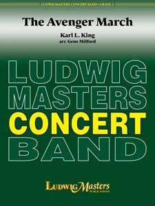 LudwigMasters Publications - The Avenger March - King/Milford - Concert Band - Gr. 3