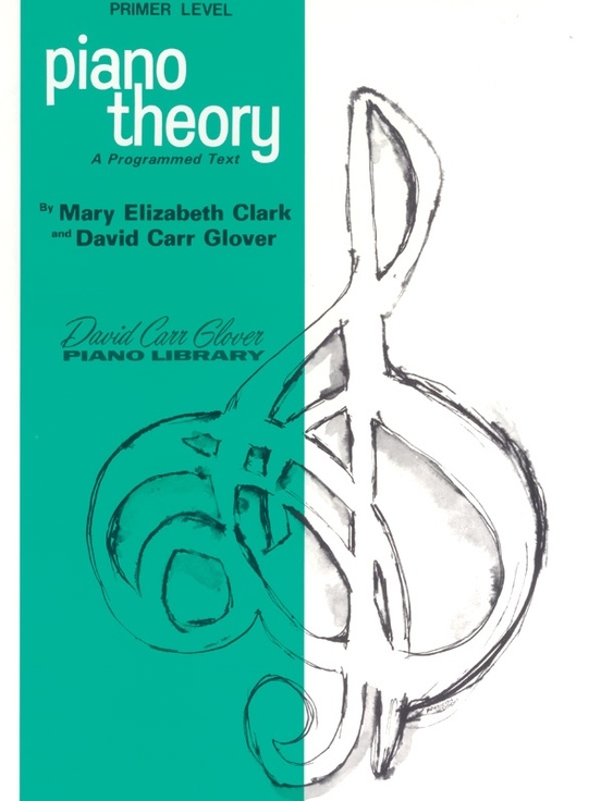 Piano Theory, Primer: A Programmed Text - Clark/Glover - Book