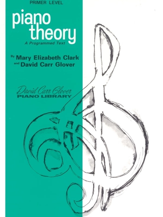 Piano Theory, Primer: A Programmed Text - Clark/Glover - Book