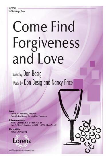 Come Find Forgiveness and Love - Besig/Price - SATB