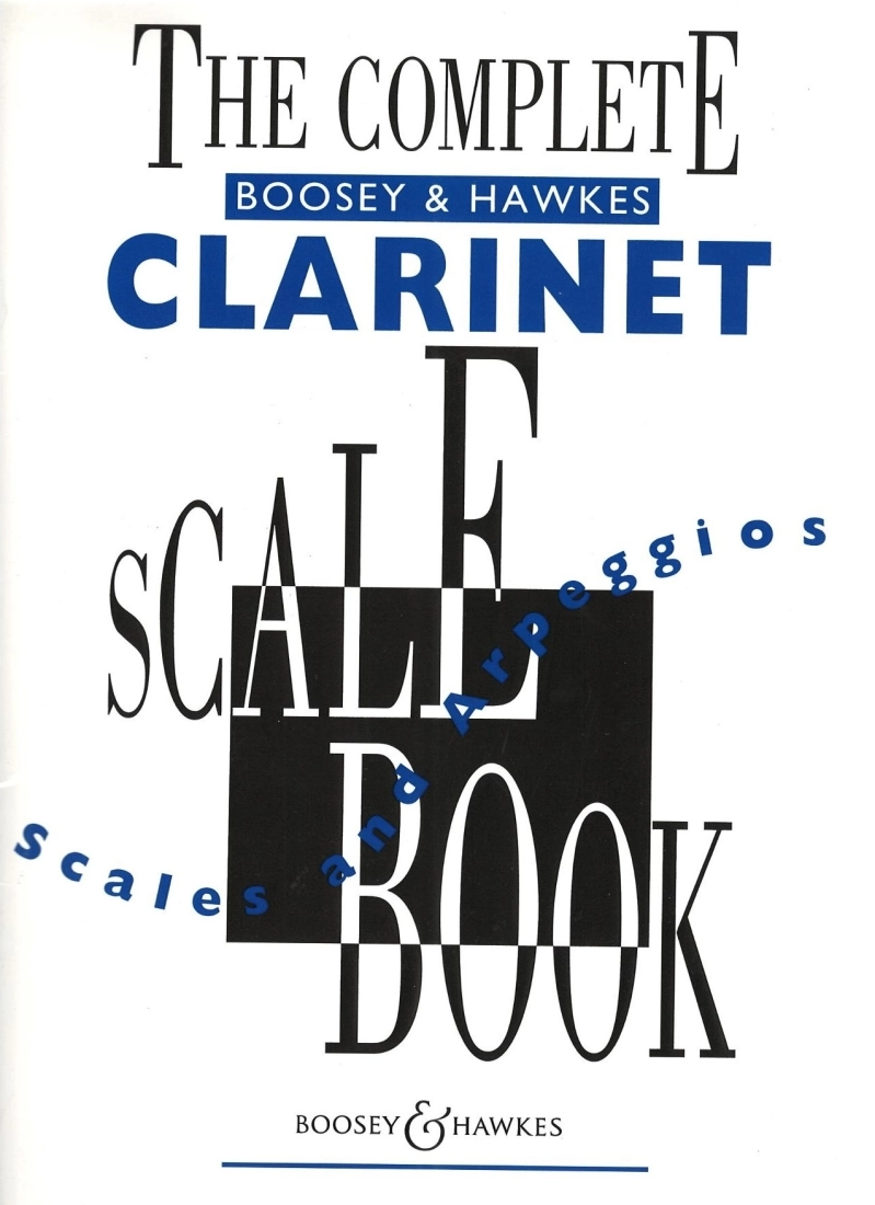 The Complete Boosey & Hawkes Scale Book: Scales and Arpeggios - Clarinet - Book