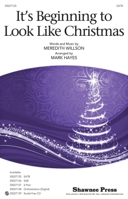 It\'s Beginning to Look Like Christmas - Willson/Hayes - SATB