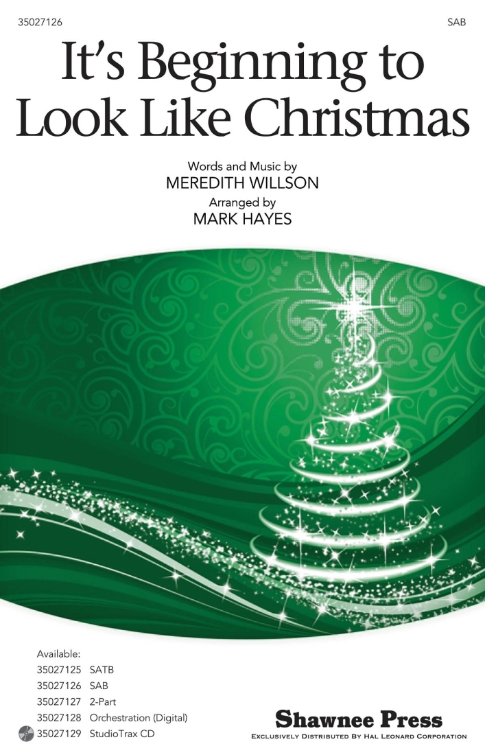 It\'s Beginning to Look Like Christmas - Willson/Hayes - SAB