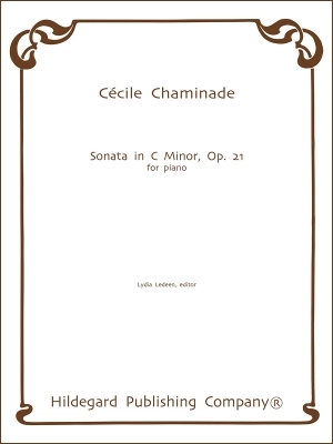 Hildegard Publishing Company - Sonata in C Minor, Op. 21 - Chaminade/Ledeen - Piano - Sheet Music