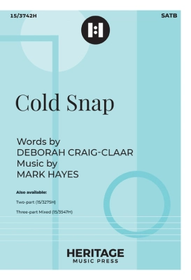 Heritage Music Press - Cold Snap - Craig-Claar/Hayes - SATB