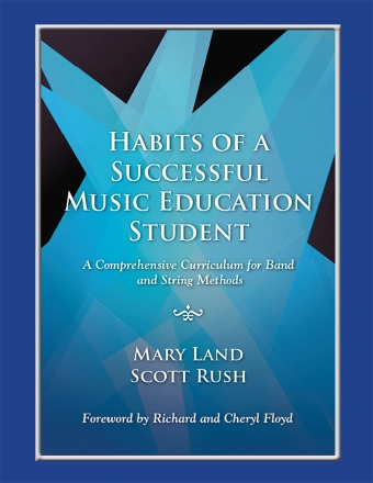 Habits of a Successful Music Education Student - Land/Rush - Book