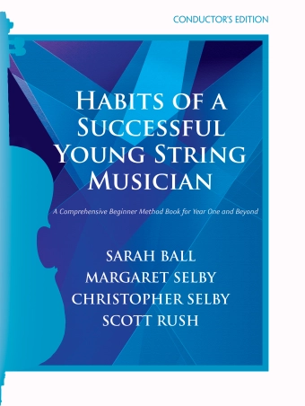 Habits of a Successful Young String Musician (Book 1) - Ball/Selby/Rush - Conductor\'s Edition - Book/Media Online