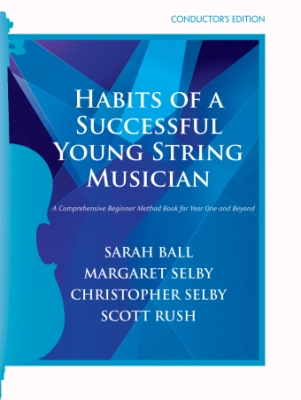 GIA Publications - Habits of a Successful Young String Musician (Book 1) - Ball/Selby/Rush - Conductors Edition - Book/Media Online