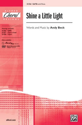 Alfred Publishing - Shine a Little Light - Beck - SATB