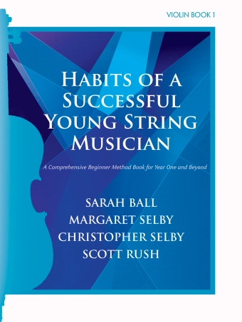 Habits of a Successful Young String Musician (Book 1) - Ball/Selby/Rush - Violin - Book/Media Online