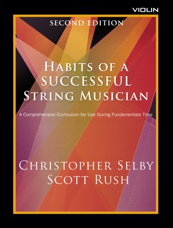 Habits of a Successful String Musician (Second Edition) - Selby/Rush - Violin - Book