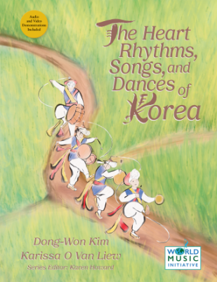 GIA Publications - The Heart Rhythms, Songs, and Dances of Korea - Kim/Liew - Book