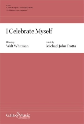 ECS Publishing - I Celebrate Myself - Whitman/Trotta - SSATB