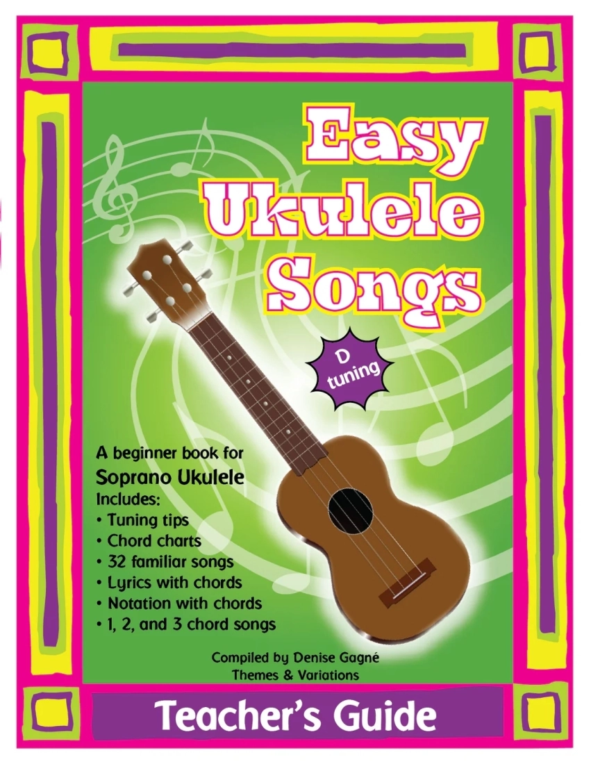 Easy Ukulele Songs in D, Teacher\'s Guide - Gagne - Ukulele - Book/Media Online