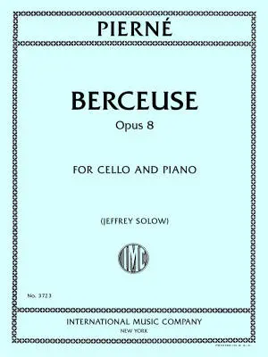 International Music Company - Berceuse, Opus 8 - Pierne/Solow - Cello/Piano - Book