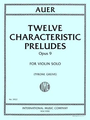 International Music Company - Twelve Characteristic Preludes, Opus 9 - Auer/Greive - Violin - Book