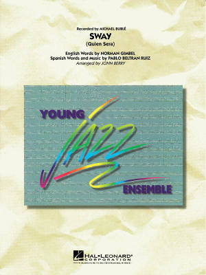 Hal Leonard - Sway (Quien Sera) - Ruiz/Gimbel/Berry - Jazz Ensemble - Gr. 3
