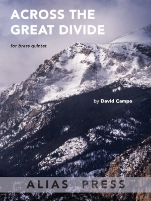 Alias Press - Across the Great Divide - Campo - Brass Quintet - Score/Parts