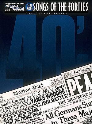 Still More Songs of the 1940\'s