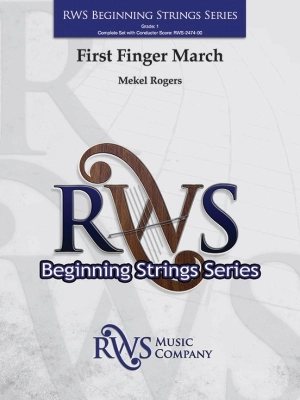 RWS Music Company - First Finger March - Rogers - String Orchestra - Gr. 1