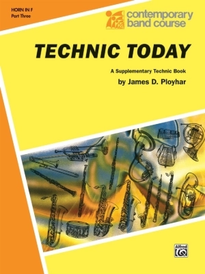 Belwin - Technic Today, Part 3 - Ployhar - Horn in F - Book