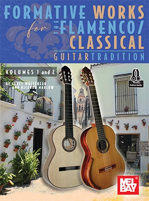 Formative Works for The Flamenco/Classical Guitar Tradition, Volumes 1 and 2 - Whitehead/Marlow - Classical Guitar - Book/Audio Online