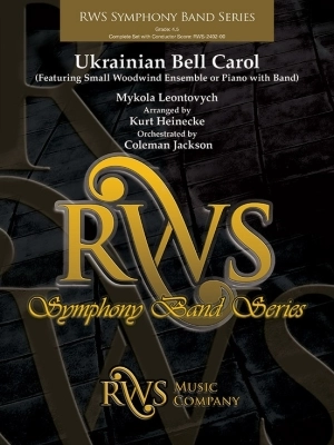 RWS Music Company - Ukrainian Bell Carol (Featuring a Small Woodwind Ensemble or Piano with Band) - Leontovich /Heinecke /Jackson - Concert Band - Gr. 4.5