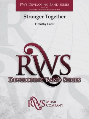 RWS Music Company - Stronger Together - Loest - Concert Band - Gr. 2.5