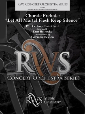 RWS Music Company - Chorale Prelude: Let All Mortal Flesh Keep Silence - Heinecke/Jackson - Full Orchestra - Gr. 4