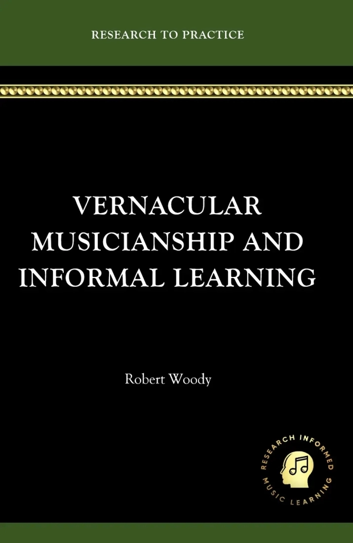 Vernacular Musicianship and Informal Learning - Woody - Book