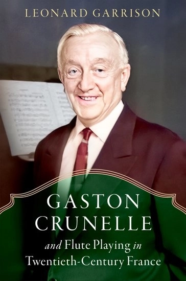 Gaston Crunelle and Flute Playing in Twentieth-Century France - Garrison - Book