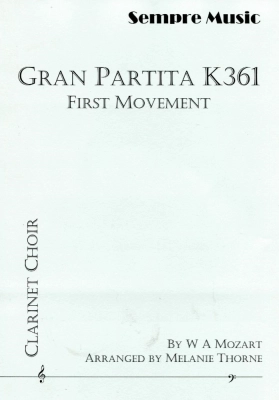 Sempre Music - Gran Partita K361, First Movement - Mozart/Thorne - Clarinet Choir - Score/Parts