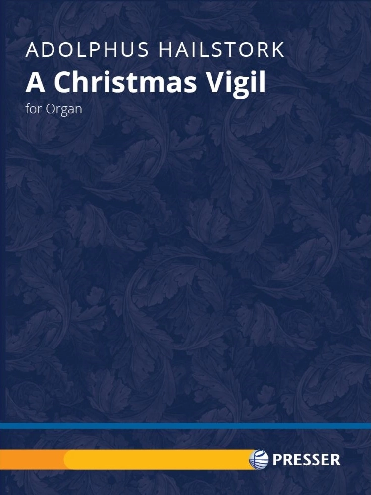 A Christmas Vigil - Hailstork - Organ - Sheet Music