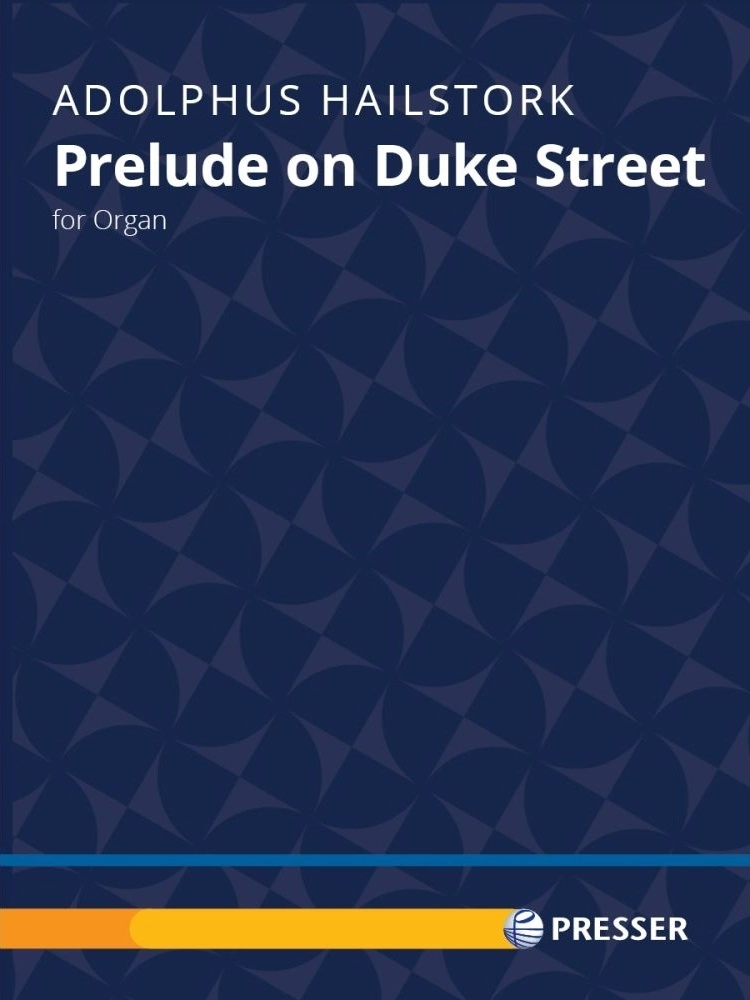 Prelude on Duke Street - Hailstork - Organ - Sheet Music