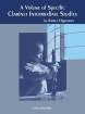 Carl Fischer - A Volume Of Specific Clarinet Intermediate Studies