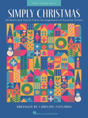 Hal Leonard - Simply Christmas: 24 Short and Stylish Piano Arrangements of Favorite Carols - Tsitsaros - Piano - Book