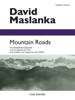 Carl Fischer - Mountain Roads (In the Transposed Key of Db) - Maslanka - Saxophone Quartet - Score/Parts