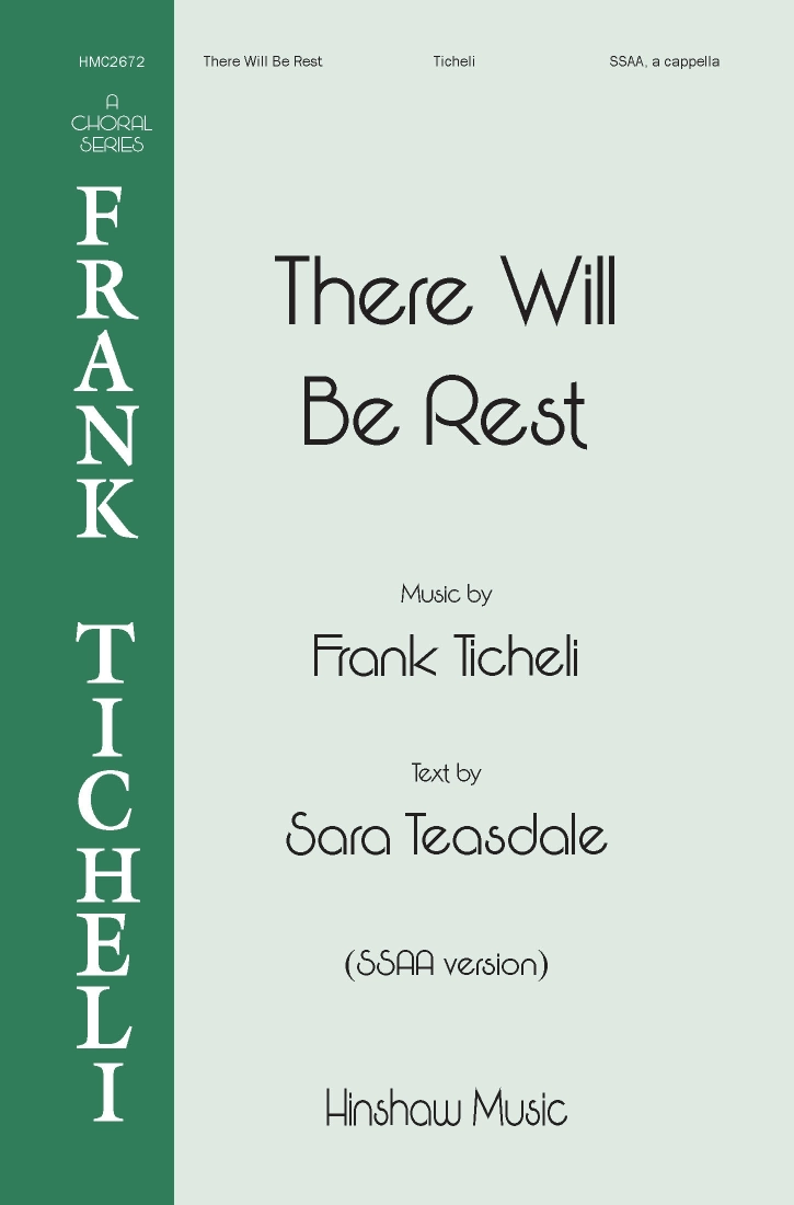 There Will Be Rest - Teasdale/Ticheli - SSAA