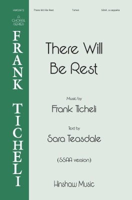 Hinshaw Music Inc - There Will Be Rest - Teasdale/Ticheli - SSAA