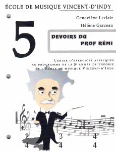 Theorie musicale Devoirs du Prof Remi, niveau 5 - Garceau/Leclair - Book