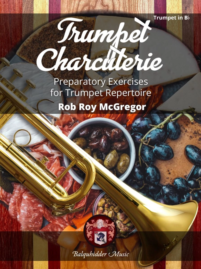 Trumpet Charcuterie: Preparatory Exercises for Trumpet Repertoire - McGregor - Trumpet - Book