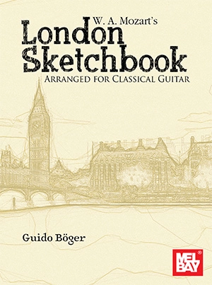 W. A. Mozart\'s London Sketchbook - Mozart/Boeger - Classical Guitar - Book