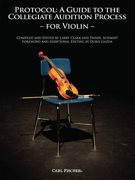 Protocol: A Guide To The Collegiate Audition Process For Violin
