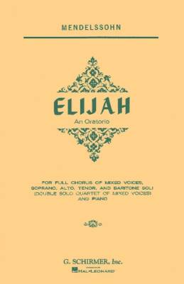 G. Schirmer Inc. - Elijah - Mendelssohn - Choral Score - SATB