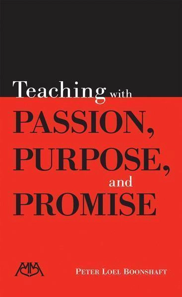 Teaching with Passion, Purpose and Promise